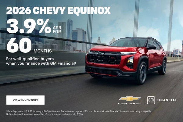 2026 Chevy Equinox. 3.9% APR for 60 Months for well-qualified buyers when you finance with GM Fin...